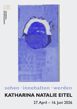 Katharina Natalie Eitel: sehen • innehalten • werden (Ausstellungsplakat)